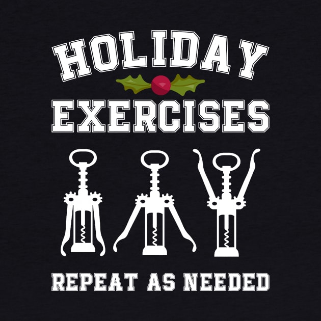 Holiday Exercises Wine Opener Funny Christmas by teevisionshop